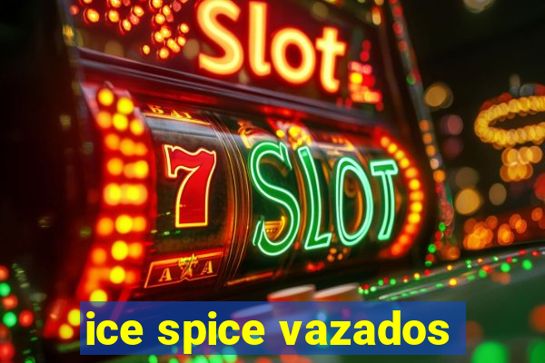 ice spice vazados